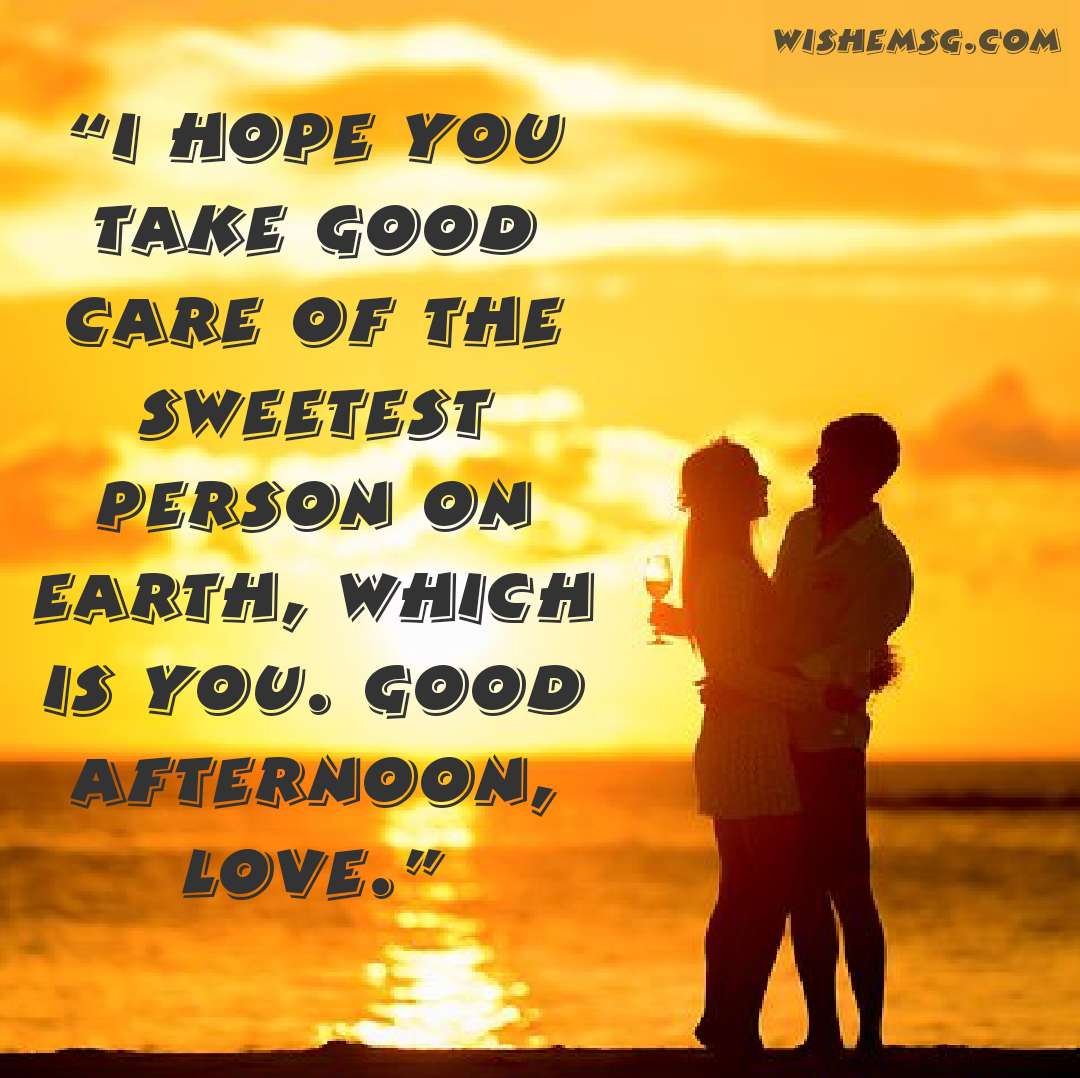 200 Good Afternoon Wishes And Messages 2023 Wishemsg Com