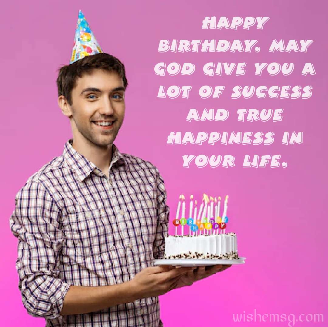 200+ Happy Birthday Man Wishes and Quotes - Wishemsg.Com