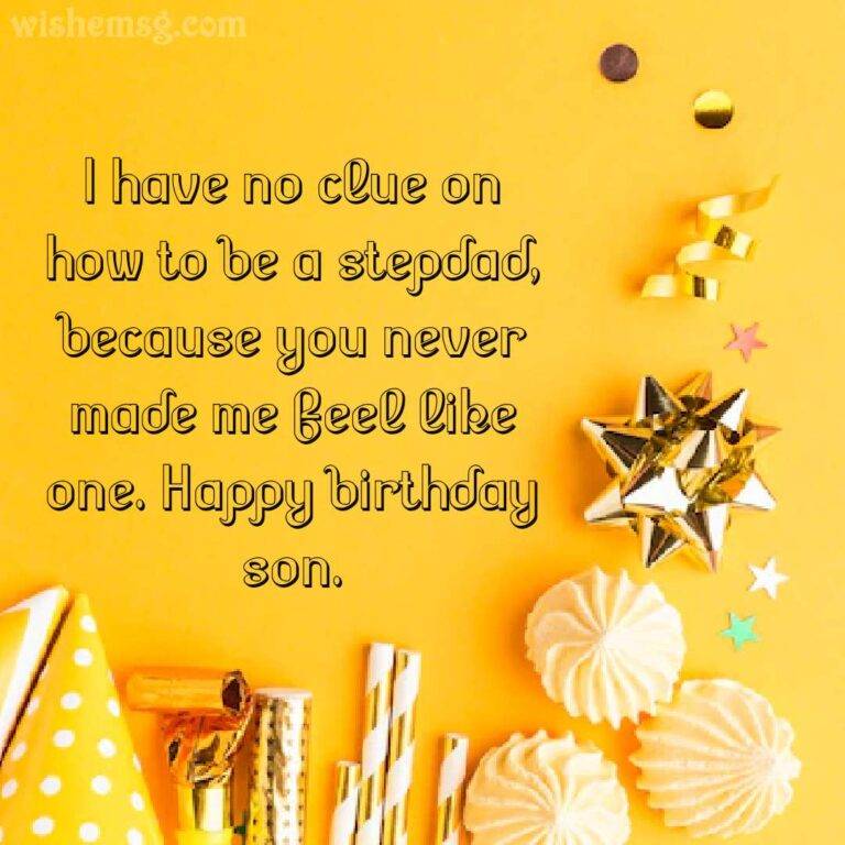 200+ Happy Birthday For Step Son Quotes 2023 - Wishemsg.Com