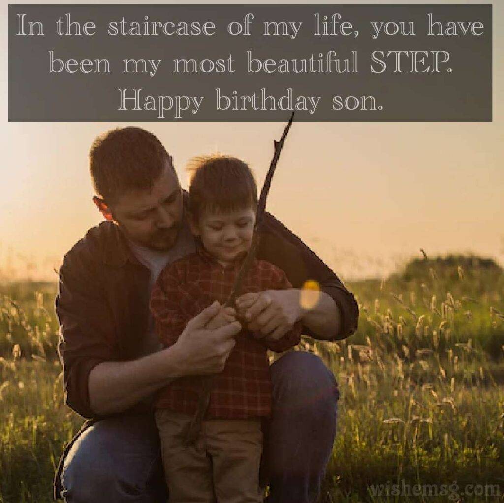 200+ Happy Birthday For Step Son Quotes 2023 - Wishemsg.Com