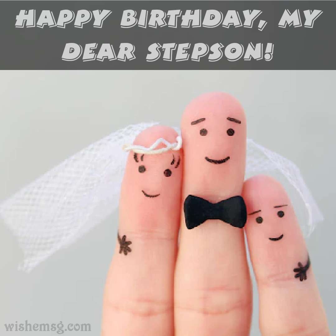 200-happy-birthday-for-step-son-quotes-2023-wishemsg-com