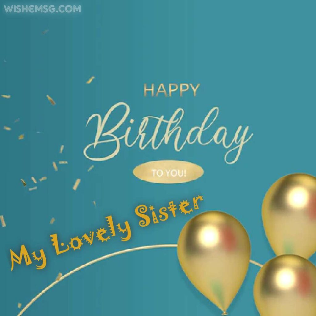 Happy Birthday To My Sister