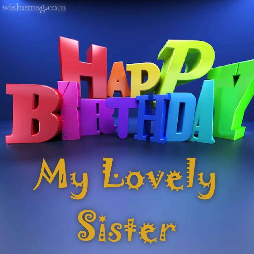 Happy Birthday To My Sister