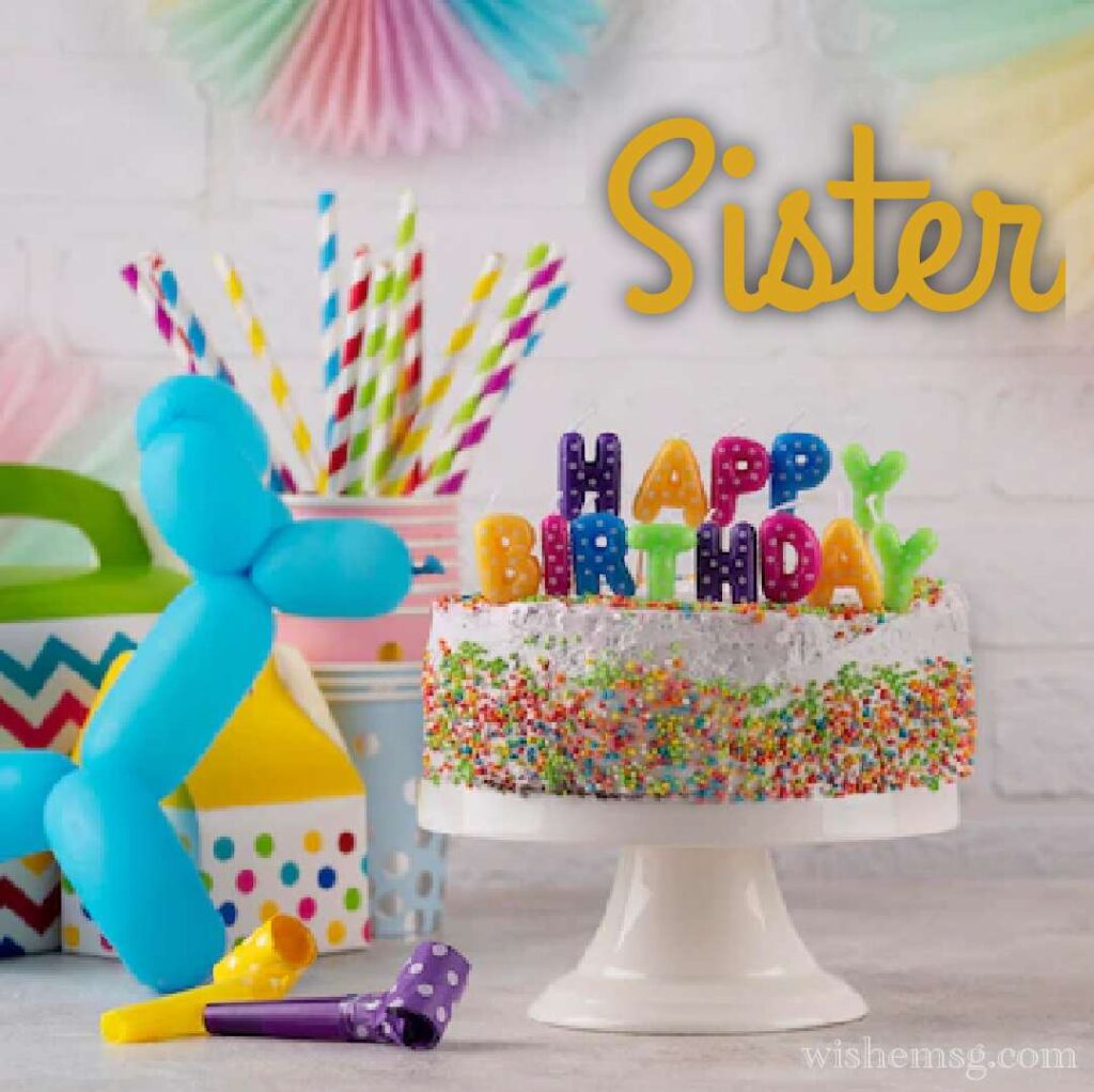 Happy Birthday To My Sister