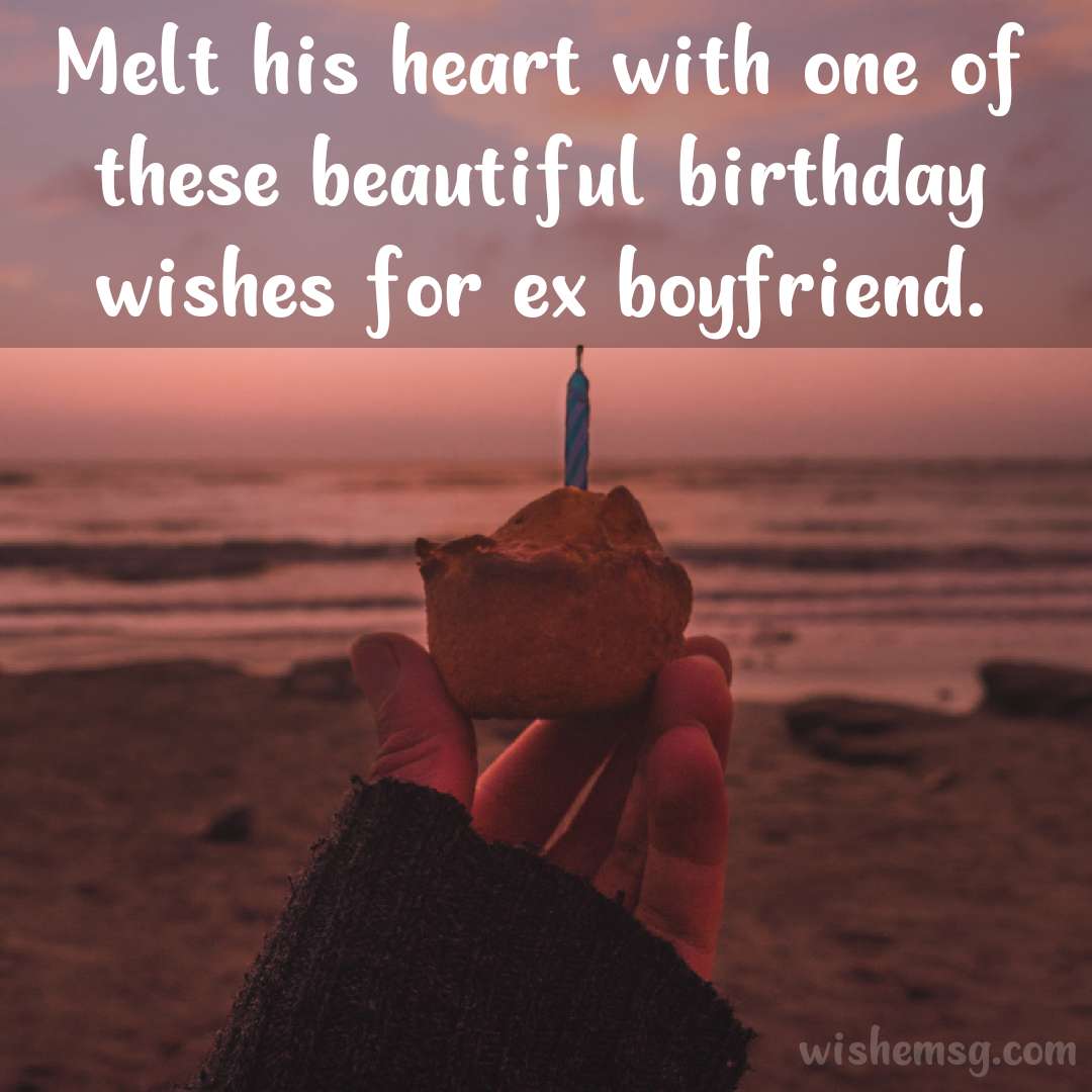 200-happy-birthday-for-ex-boyfriend-quotes-wishes-wishemsg-com