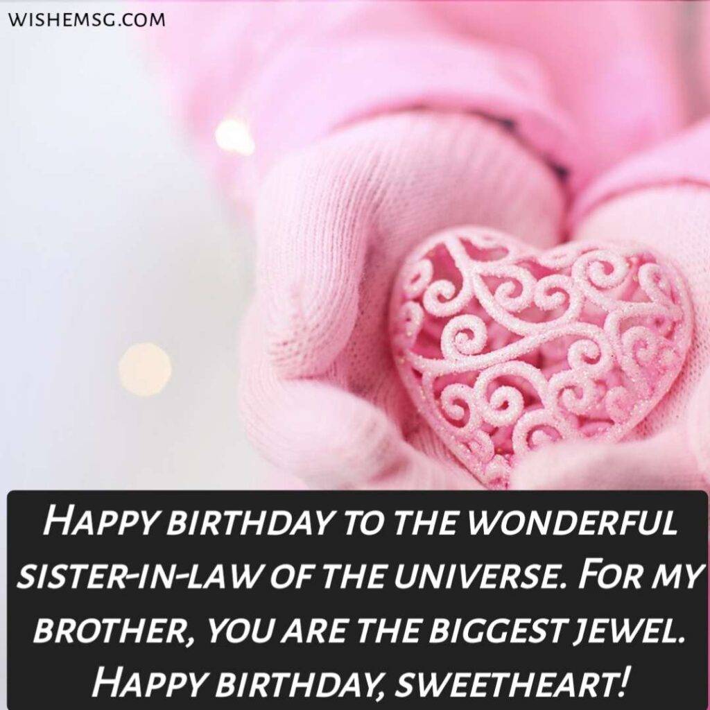 Heart Touching Birthday Wishes For Sister In Law