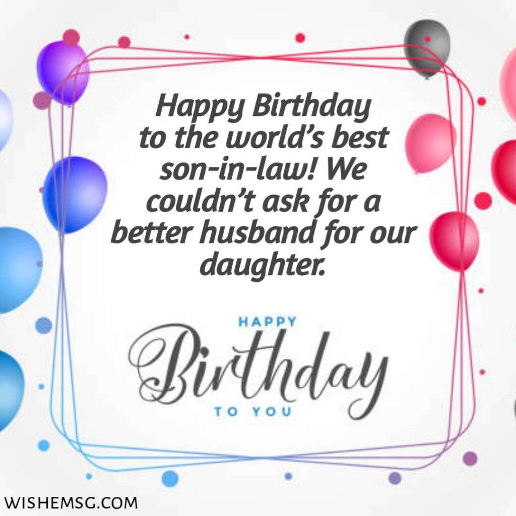 200+Son In Law Birthday Wishes - Wishemsg.Com