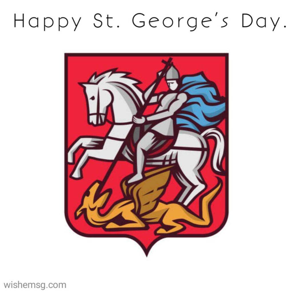 200+Happy ST George's Day Wishes - Wishemsg.Com