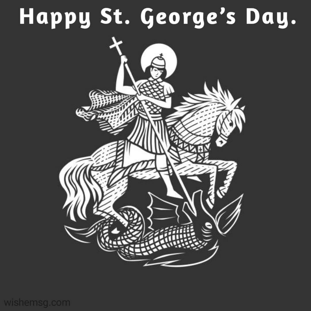 200 Happy St George S Day Wishes Wishemsg