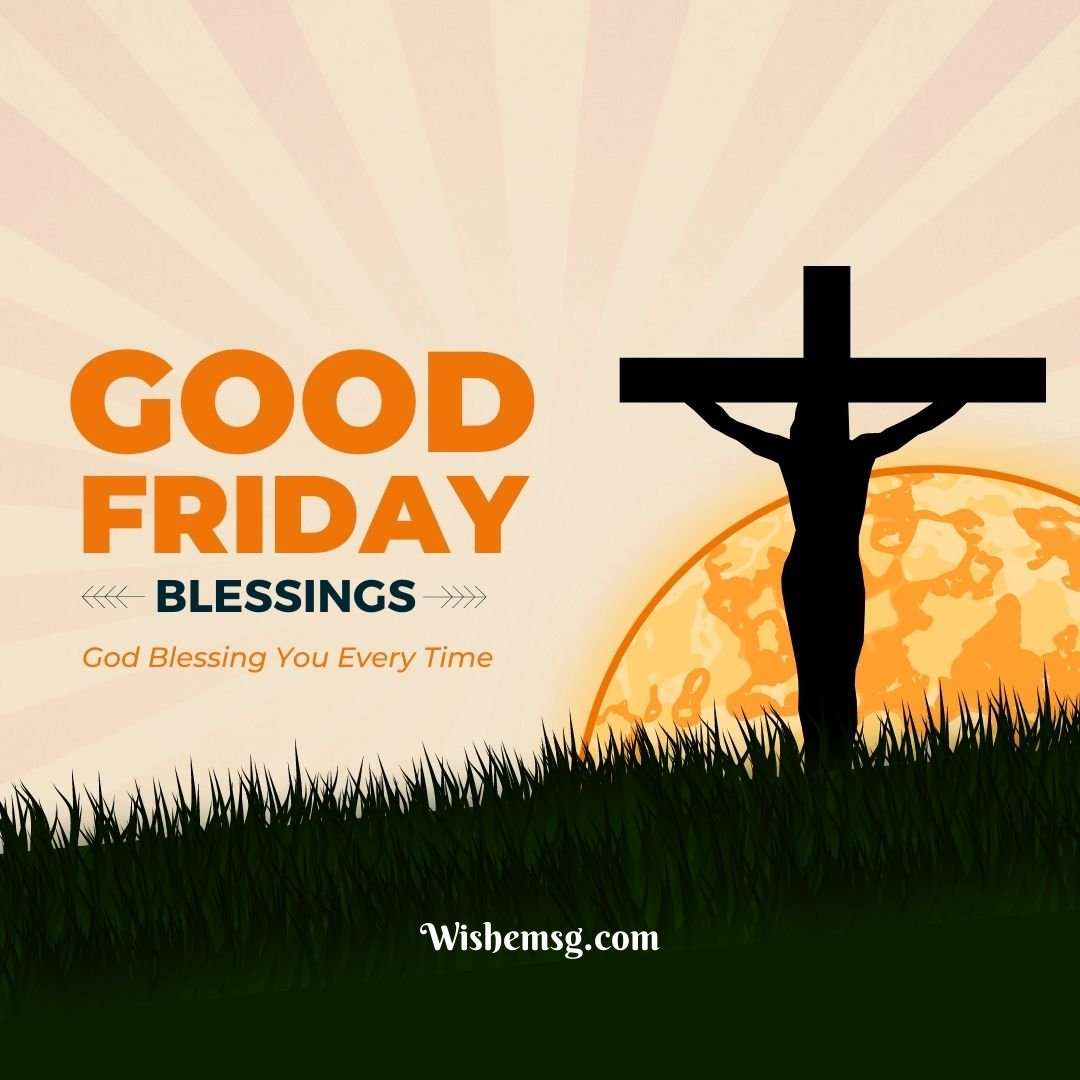 200+Happy Good Friday Wishes & Greetings - Wishemsg.Com