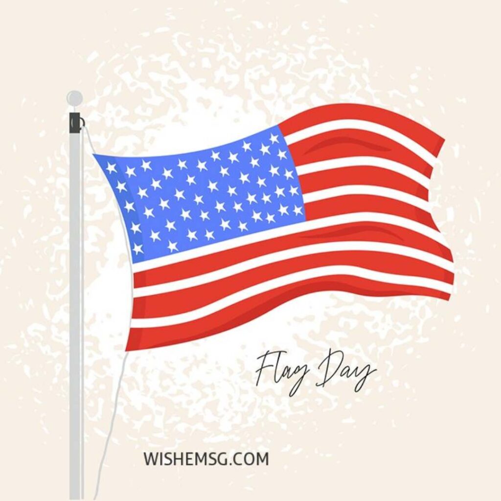 200+ Happy Flag Day 2024 Wishes Quotes Greetings