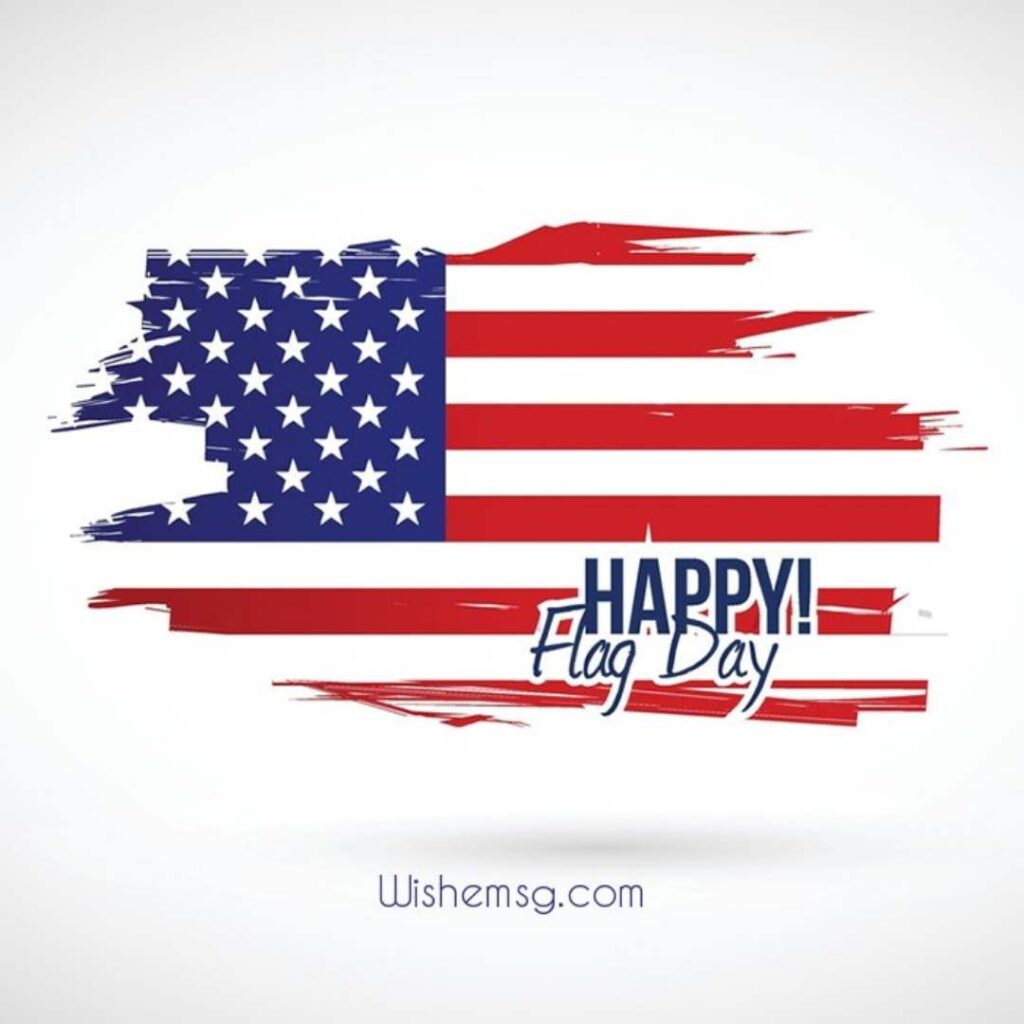 200+ Happy Flag Day 2024 Wishes Quotes Greetings