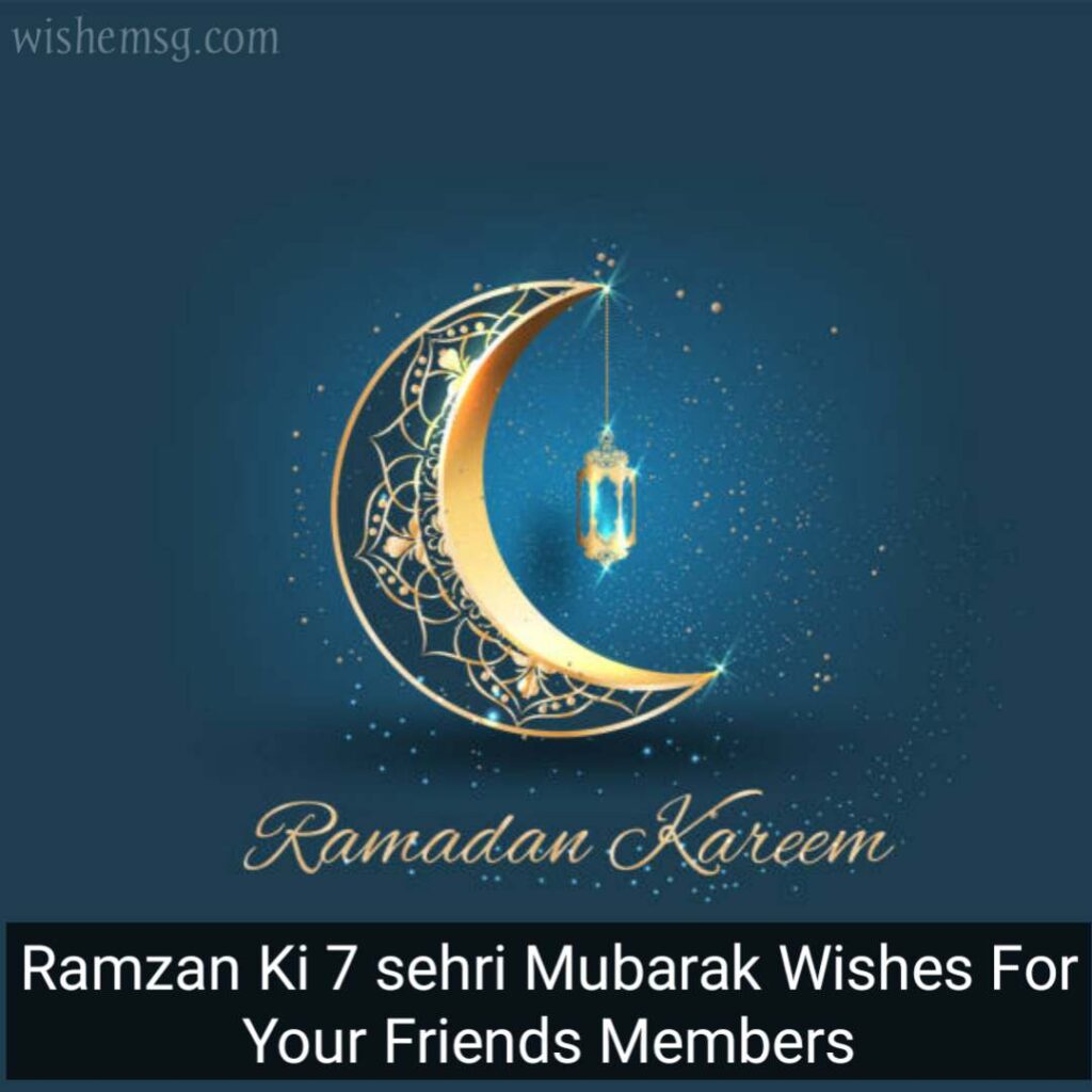 Ramzan ki 7 Sehri Mubarak Wishes Quotes Images 